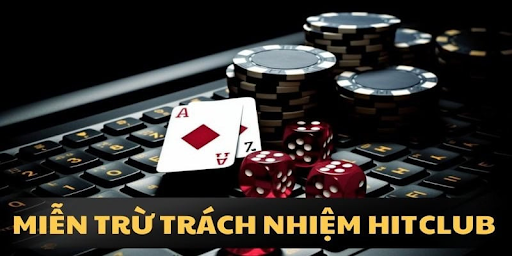 Trường hợp cổng game HITCLUB được tuyên bố miễn trừ trách nhiệm